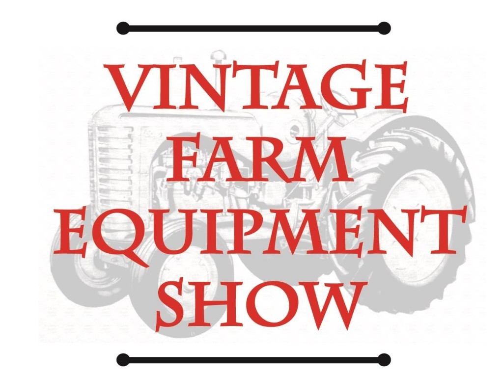 Vintage Farm Equipment Show